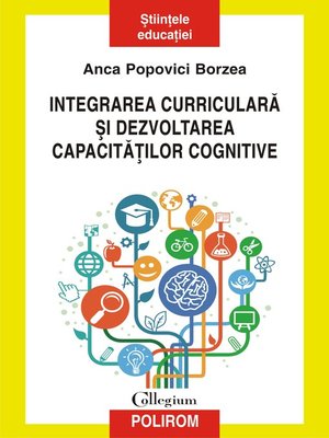 cover image of Integrarea curriculară și dezvoltarea capacităților cognitive